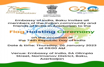 Flag Hoisting ceremony on January 26, 2023 at 0900 hrs. at Embassy of India, Baku.